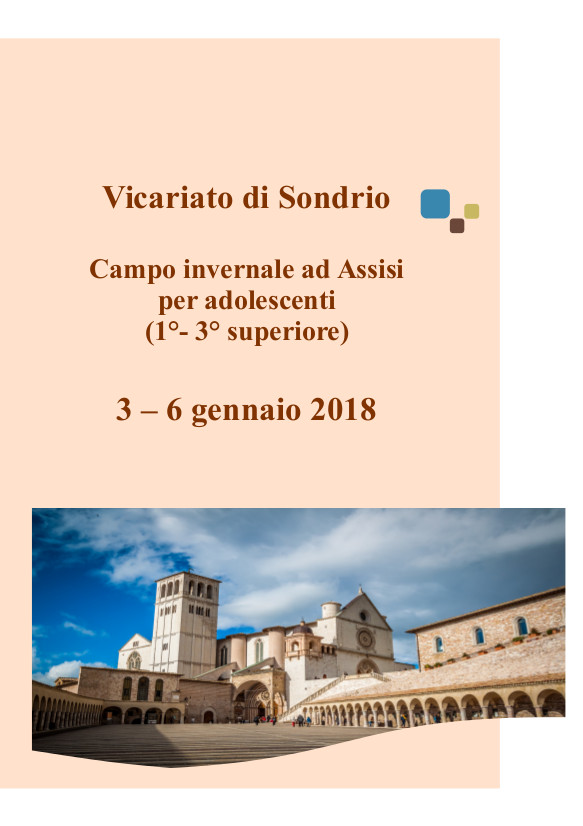 Il Vicariato di Sondrio propone: Sulle tracce di Francesco ... campo invernale per adolescenti (I - III superiore)